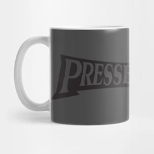 Pressed For Time Banner Logo 3 Mug